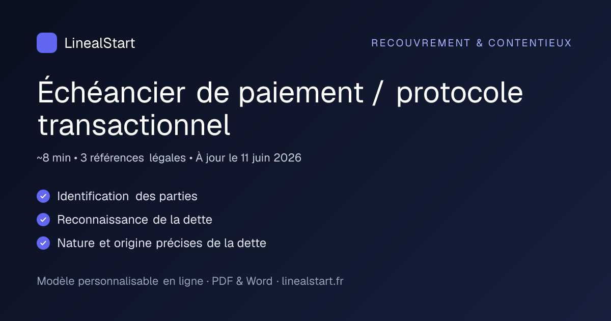 Infographie : Échéancier de paiement / protocole transactionnel — points clés, durée de personnalisation et nombre de références juridiques
