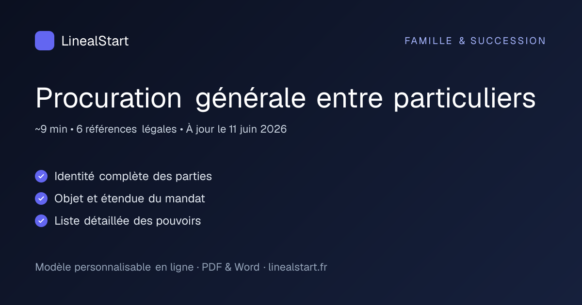 Infographie : Procuration générale entre particuliers — points clés, durée de personnalisation et nombre de références juridiques