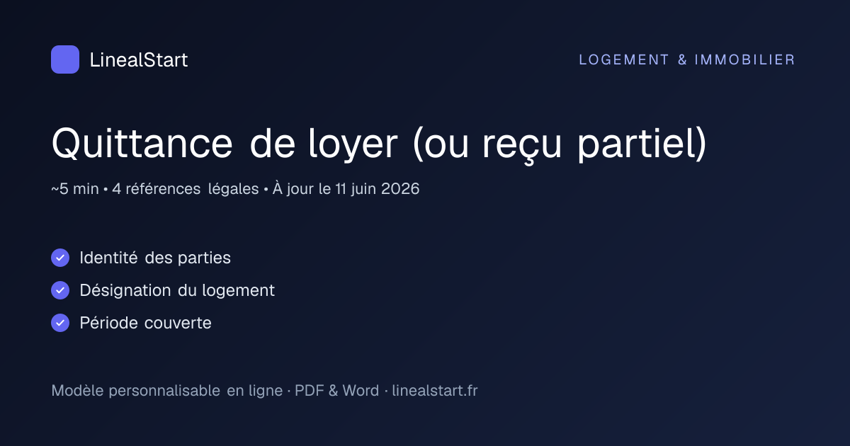 Infographie : Quittance de loyer (ou reçu partiel) — points clés, durée de personnalisation et nombre de références juridiques