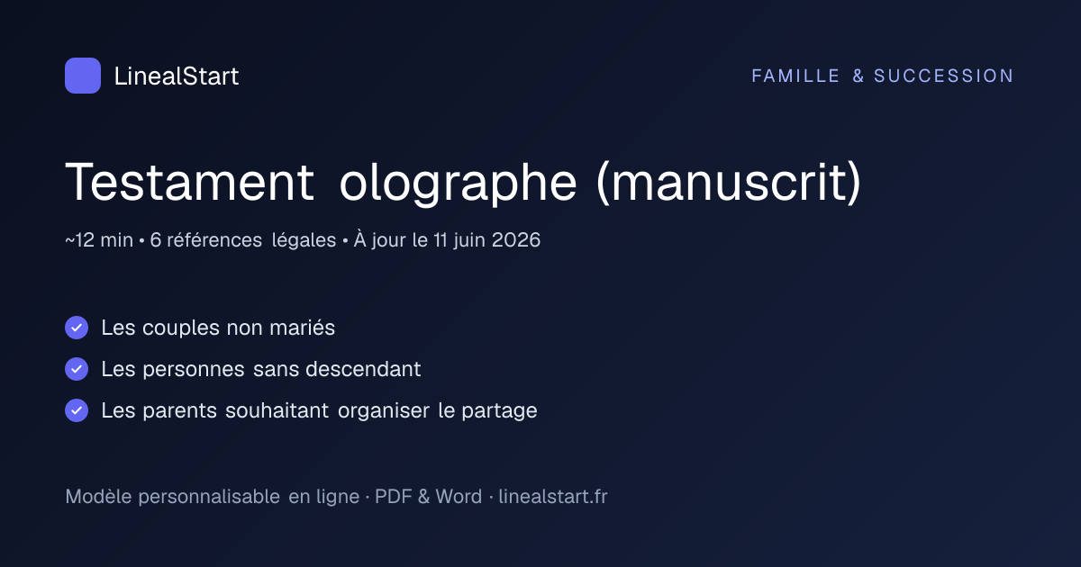 Infographie : Testament olographe (manuscrit) — points clés, durée de personnalisation et nombre de références juridiques
